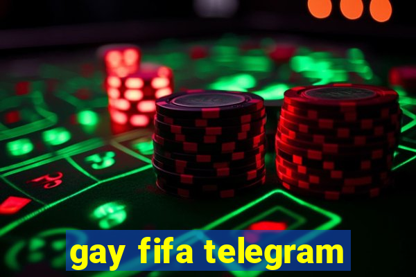 gay fifa telegram